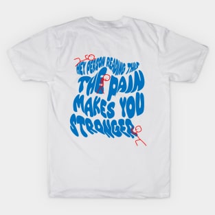 Stronger T-Shirt